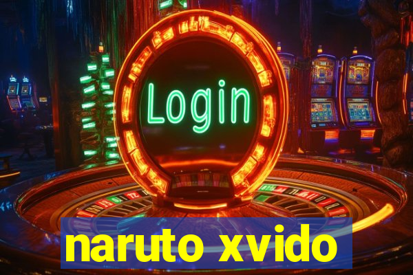 naruto xvido